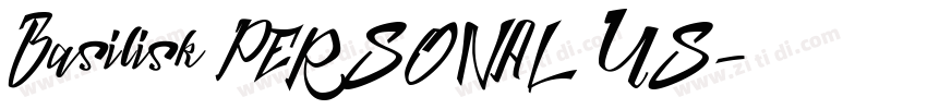 Basilisk PERSONAL US字体转换 Basilisk PERSONAL US字体转换